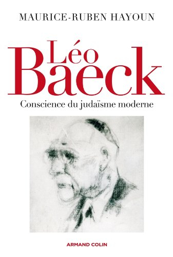 Léo Baeck : conscience du judaïsme moderne