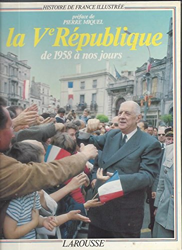 La Ve République : de 1958 à nos jours