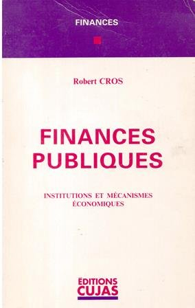 Finances publiques : institutions et mécanismes économiques
