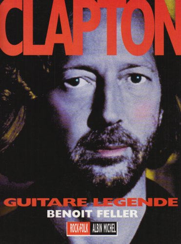 Clapton : guitare légende
