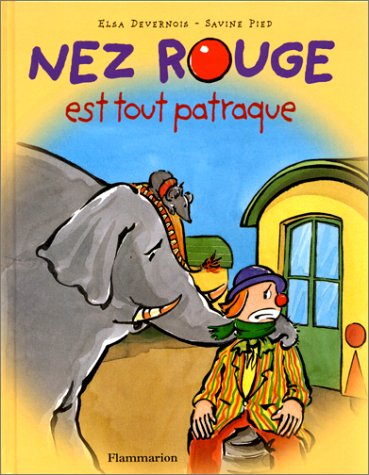 Nez Rouge est tout patraque