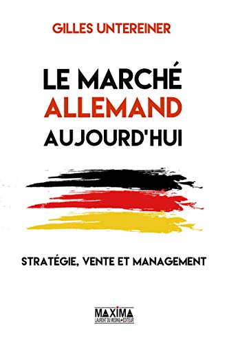 Le marché allemand aujourd'hui : stratégie, vente et management