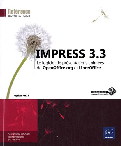 Impress 3.3 : le logiciel de présentations animées de OpenOffice.org et LibreOffice