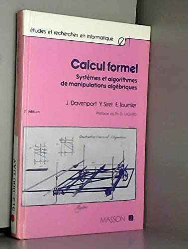 Calcul formel : systèmes et algorithmes de manipulations algébriques