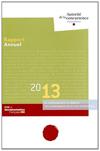 Rapport annuel 2013 : la concurrence au service des consommateurs et des entreprises