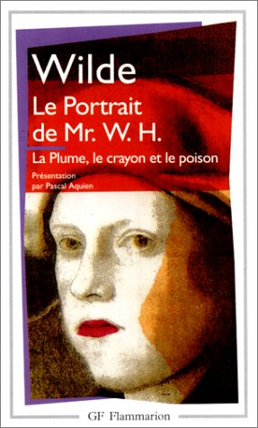 Le portrait de Mr. W.H.. La plume, le crayon et le poison : étude en vert