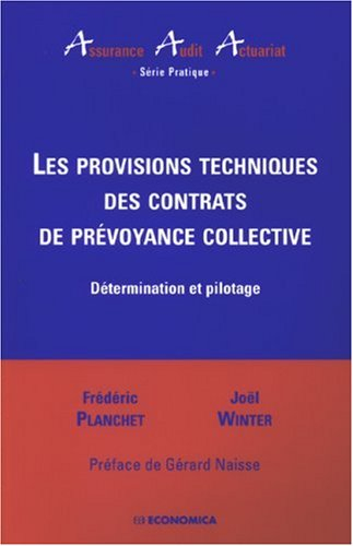 Les provisions techniques des contrats de prévoyance collective : détermination et pilotage