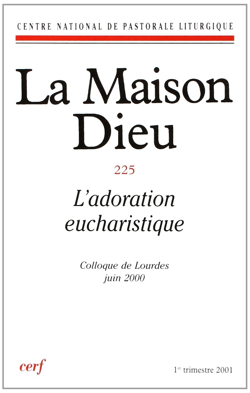 Maison-Dieu 225 - L'adoration eucharistique