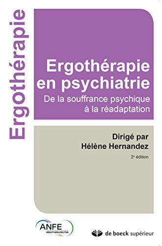 Ergothérapie en psychiatrie : de la souffrance psychique à la réadaptation