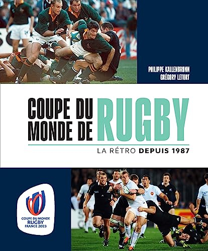 Coupe du monde de rugby : la rétro depuis 1987