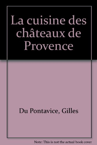 La cuisine des châteaux de Provence