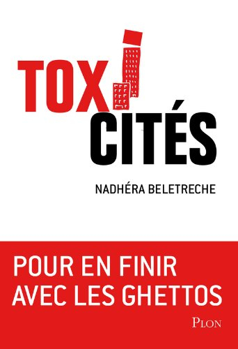 Toxi-cités : pour en finir avec les ghettos