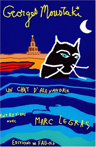 Un chat d'Alexandrie : entretiens avec Marc Legras