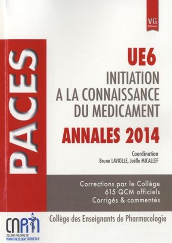 Initiation à la connaissance du médicament : UE6 Paces : annales 2014
