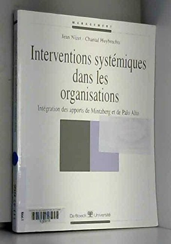 Interventions systémiques dans les organisations : intégration des apports de Mintzberg et de Palo A