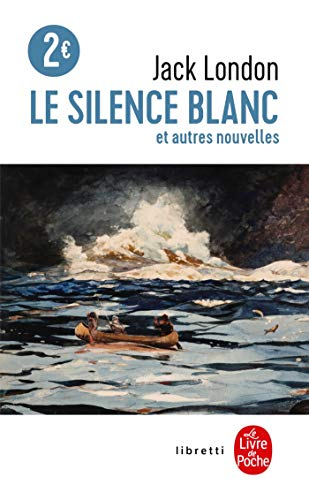 Le silence blanc : et autres nouvelles