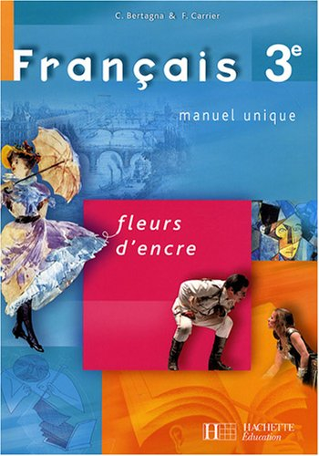 Français 3e, manuel unique