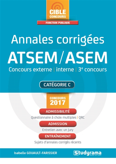 Annales corrigées ATSEM-ASEM : concours externe, interne, 3e concours : catégorie C, concours 2017, 