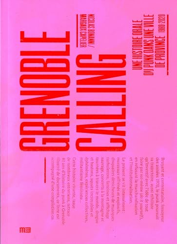Grenoble calling : une histoire orale du punk dans une ville de province : 1980-2020