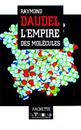 L'Empire des molécules