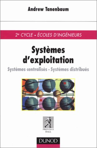 Systèmes d'exploitation : systèmes centralisés, systèmes distribués