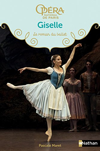 Giselle : le roman du ballet
