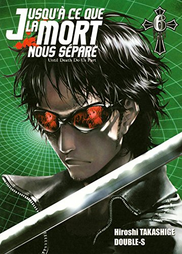 Jusqu'à ce que la mort nous sépare. Vol. 6. Until death do us part. Vol. 6
