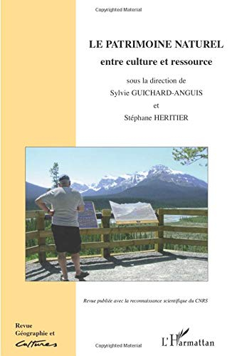 Géographie et cultures, n° 66. Le patrimoine naturel : entre culture et ressource