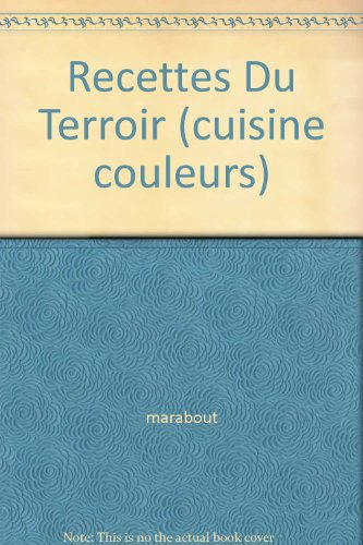 Cuisine-couleurs : recettes du terroir
