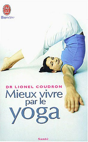 Mieux vivre par le yoga