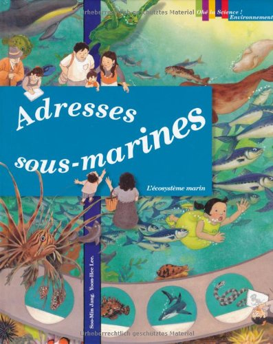 Adresses sous-marines : l'écosystème marin