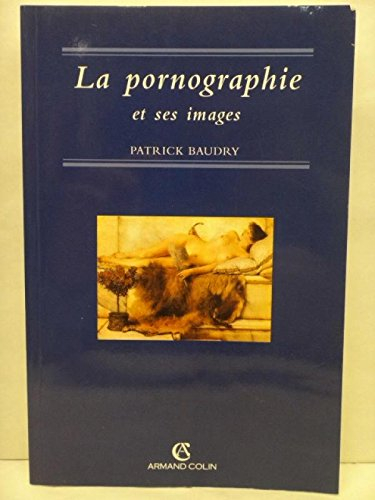 La pornographie et ses images