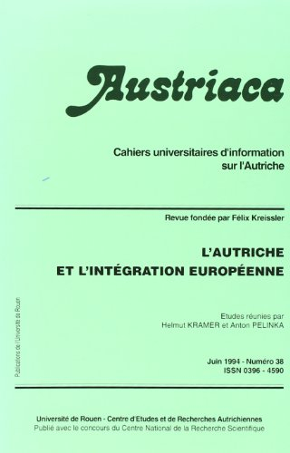 Austriaca, n° 38. L'Autriche et l'intégration européenne