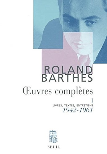 Oeuvres complètes : livres, textes, entretiens. Vol. 1. 1942-1961