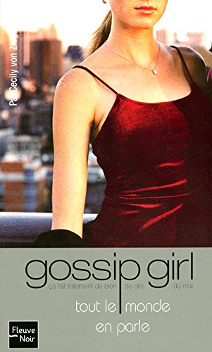 Gossip girl. Vol. 4. Tout le monde en parle