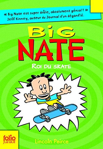 Big Nate. Vol. 3. Roi du skate