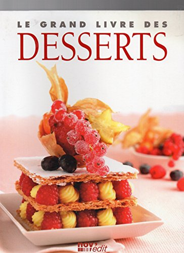 le grand livre des desserts : gâteaux et pains