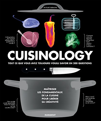 Cuisinology : tout ce que vous avez toujours voulu savoir en 200 questions