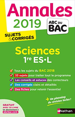 Sciences 1re ES, L : annales 2019 : sujets & corrigés