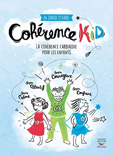 Cohérence kid : la cohérence cardiaque pour les enfants