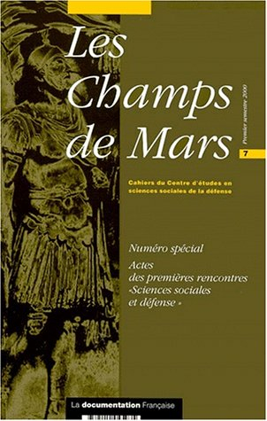 Champs de Mars (Les), n° 7. Actes des premières rencontres Sciences sociales et défense (15 et 16 ma