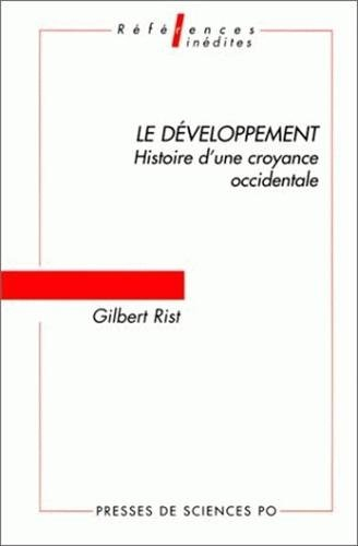 le développement : histoire d'une croyance occidentale