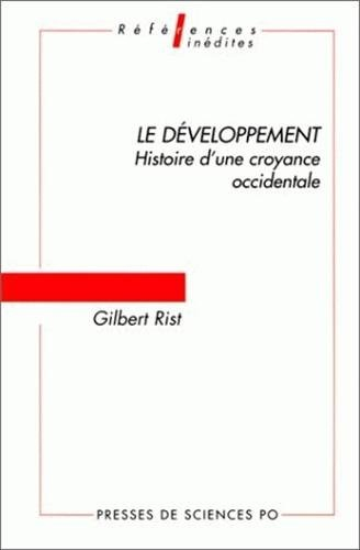 le développement : histoire d'une croyance occidentale