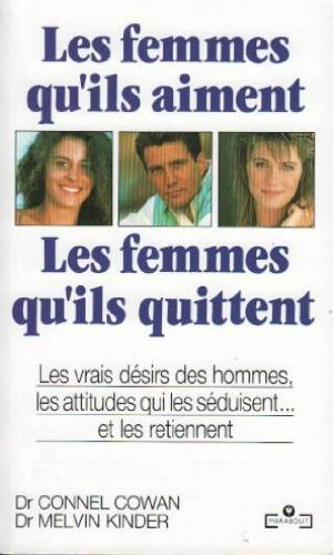 Les Femmes qu'ils aiment, les femmes qu'ils quittent