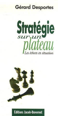 Stratégie sur un plateau : les échecs en situation
