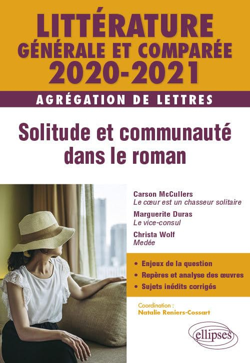Littérature générale et comparée, agrégation de lettres 2020-2021 : solitude et communauté dans le r