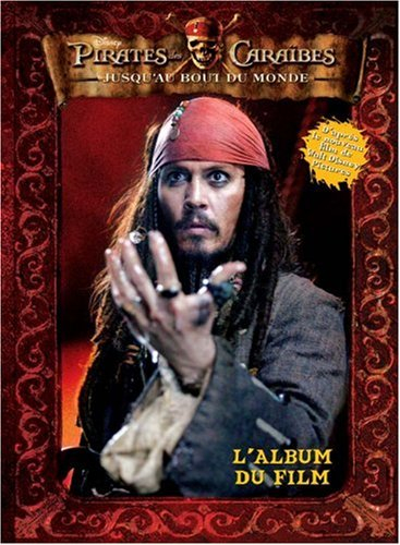 Pirates des Caraïbes, jusqu'au bout du monde : l'album du film