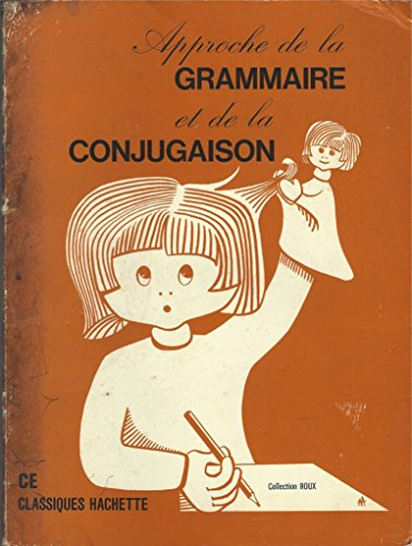 Approche de la grammaire et de la conjugaison : C.E.