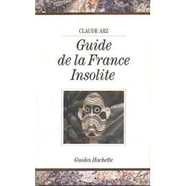 Guide de la France insolite