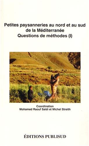 Petites paysanneries au nord et au sud de la Méditerranée : Questions de méthodes (1)